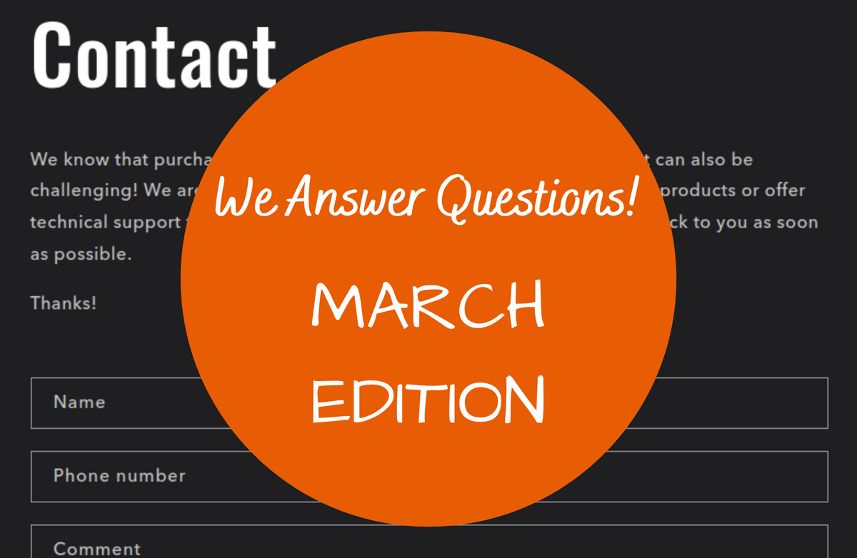 We answer questions - March